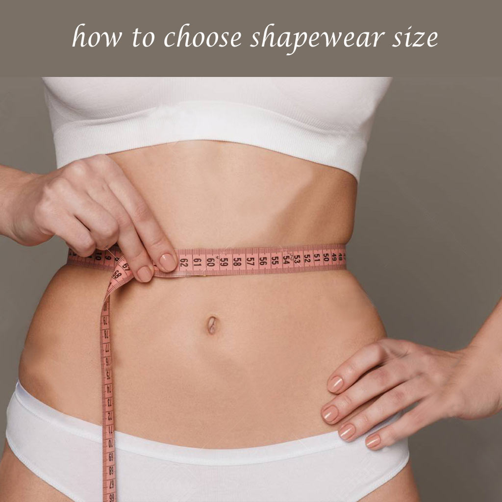 How to Choose Right Women Shapewear Size